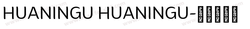 HUANINGU HUANINGU字体转换